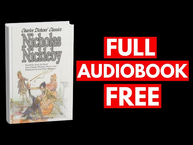 Nicholas Nickleby by Anne de Graaf [Audiobook Free Listening Guide