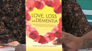 Love, Loss, and Dementia: One local author's struggle with her mother's dementia