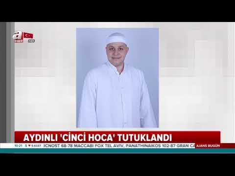 Aydınlı 'cinci hoca' tutuklandı