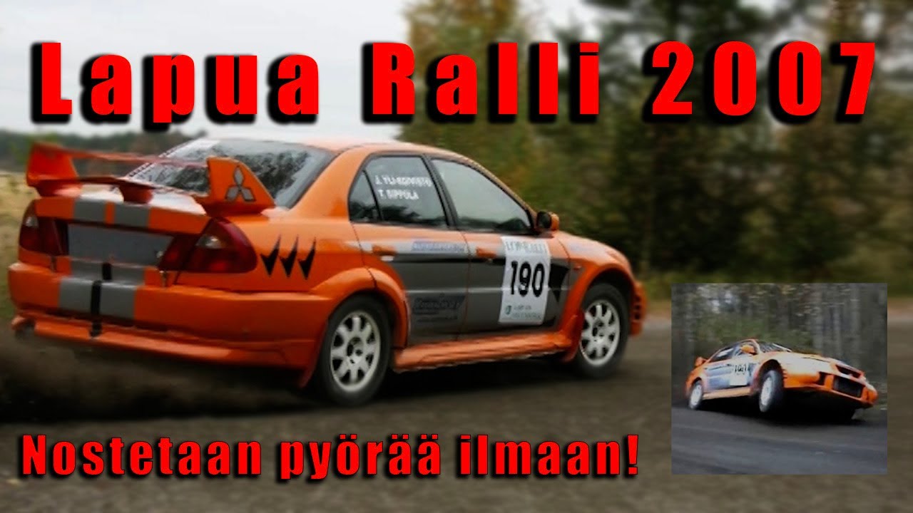 Lapua Ralli 2007 (Fcup) - Pahojen paikkojen Ralli!
