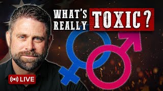 What Is “Toxic Masculinity/Feminity?”