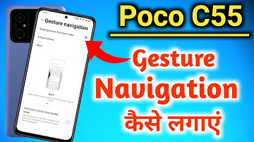 Poco c55 back button, Poco c55 navigation bar, Poco c55