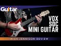 Vox sdc 1 mini guitar  review  nick jennison