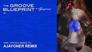 Download Lagu Tamia - Officialy Missing You (Ajayoner Remix) | THE GROOVE BLUEPRINT by AJAYONER MP3