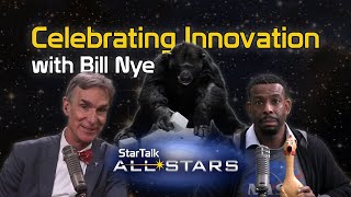 Celebrating Innovation With Bill Nye  Startalk Allstars