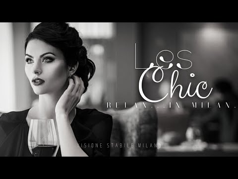 Les Chic Restaurant Music Relaxing In Milan