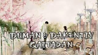 Duman &amp; Dakentiy  ~Qaitadan~ текст песни~ lyrics