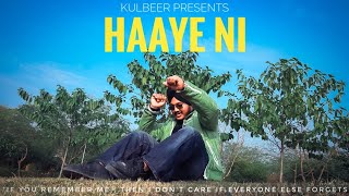 Haaye Ni | Kulbeer | Prod By 8HANU | Official Video | Nizz Music | Latest Punjabi Songs 2024