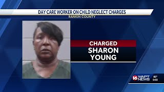 Rankin County day care worker faces child neglect charges