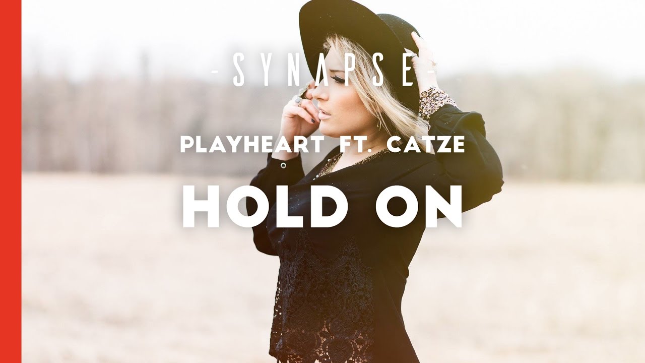 Playheart ft. Catze - Hold On [Free]