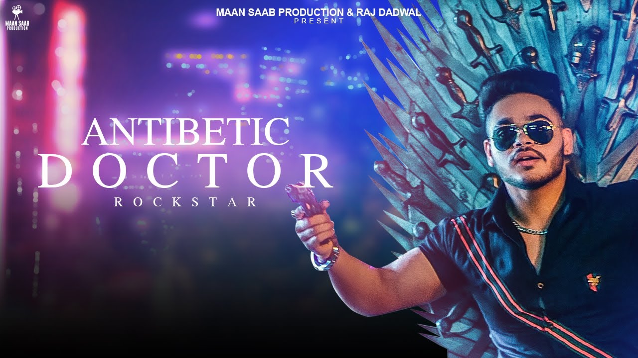 Antibetic Doctor || Rockstar || Arig Music || Maan Saab Production || New Punjabi Song 2021