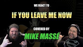 Download Lagu Chicago: If You Leave Me Now (Cover by Mike Massé) | Two Old Unhinged Musicians React!