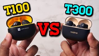 realme Buds T100 VS realme Buds T300 || Detailed Comparison || Earbuds Under ₹2500