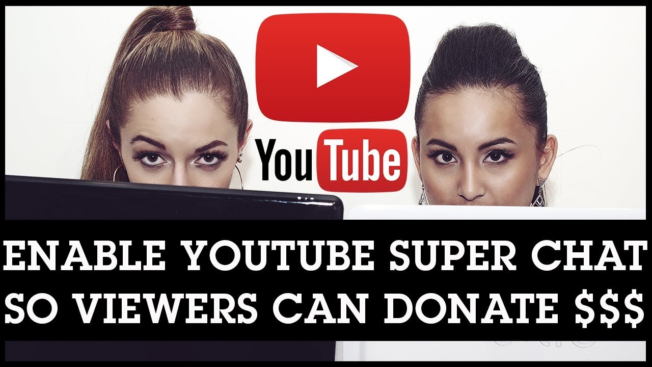 How To Enable YouTube Super Chat So Viewers Can Donate To You YouTube