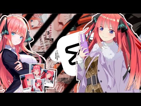 Nino Nakano Edit // Daddy Style // YRN