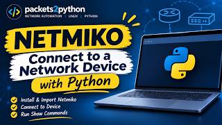 Details Netmiko Tutorial #2 | Connect to a Network Device Using Python Guide
