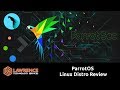 ParrotOS  / Parrot Security 4.6 Linux Distro Review