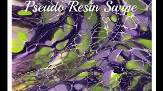 (590) Peusdo Resin Swipe, Technique, Acrylic Pouring