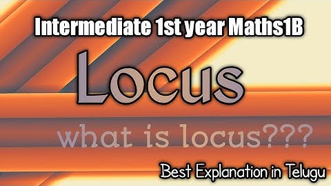 intermediate 1st year maths 1B in Telugu || Locus in Telugu ||#mathstutorialstelugu  ||