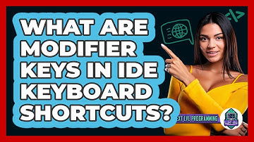 What Are Modifier Keys In IDE Keyboard Shortcuts? - Next LVL Programming