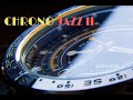 【作業用BGM】CHRONO JAZZ II -クロノジャズ2-