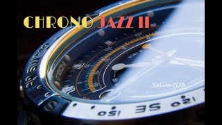 CHRONO JAZZ II Chrono Trigger and Chrono Cross JAZZ Remix Compilation Part2