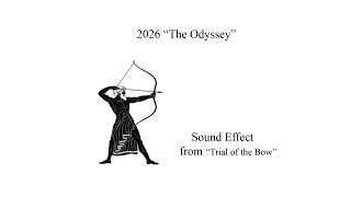2026 The Odyssey ,  The Bow (SFX, Sound Effect)