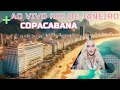 🔴AO VIVO NO RIO DE JANEIRO /FERIADÃO EM COPACABANA !!!!!