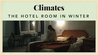 Climates - The Hotel Room In Winter