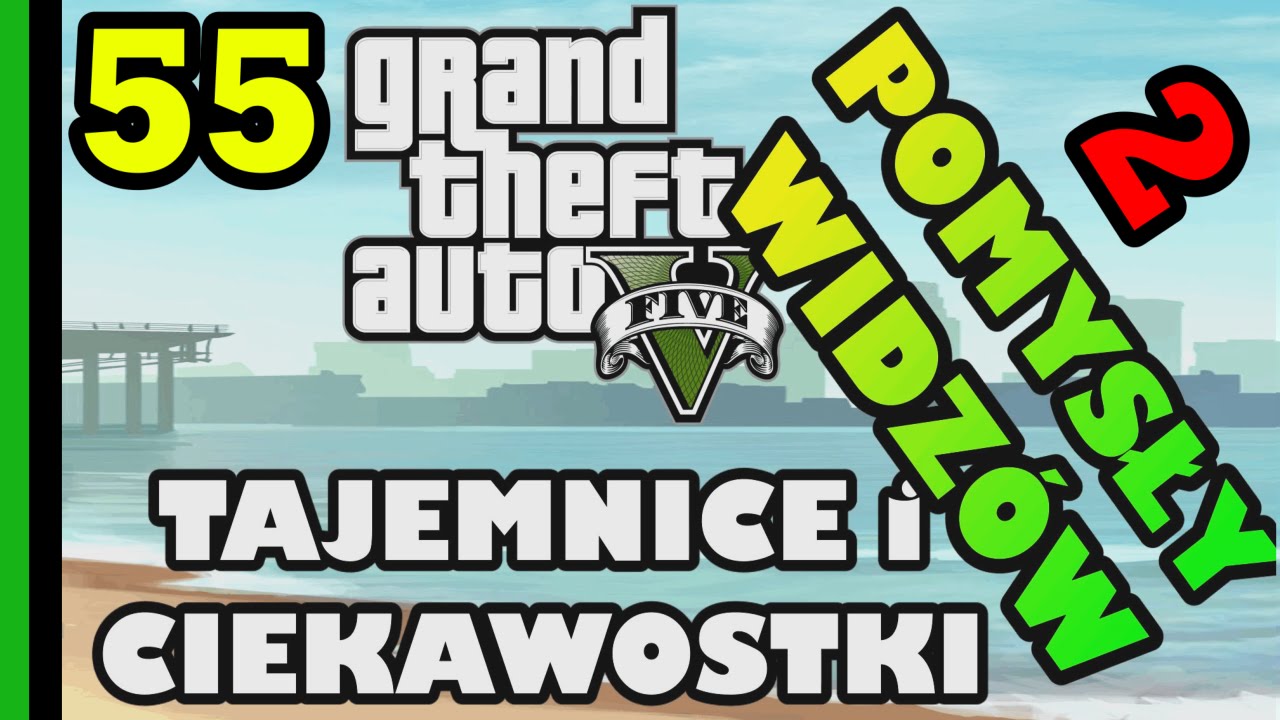 Sprawdzian Z Działu 2 Klasa 5 Tajemnice Przyrody GTA 5 - Tajemnice i Ciekawostki 55 - Pomysły widzów 2 - YouTube