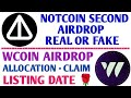 Notcoin Second Airdrop Real or Fake | Wcoin Airdrop New Update | Wcoin Airdrop Withdrawal 