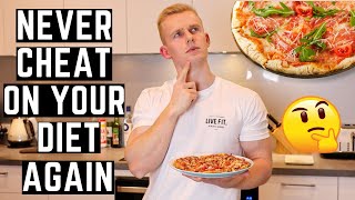 How to never "cheat" on your diet again | plus high protein pizza!