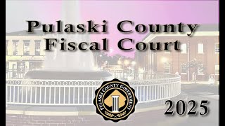 Pulaski County Fiscal Court  -  3/11/2025