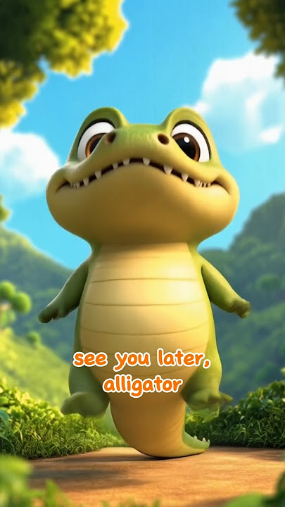 See You Later Alligator #original #kidsong