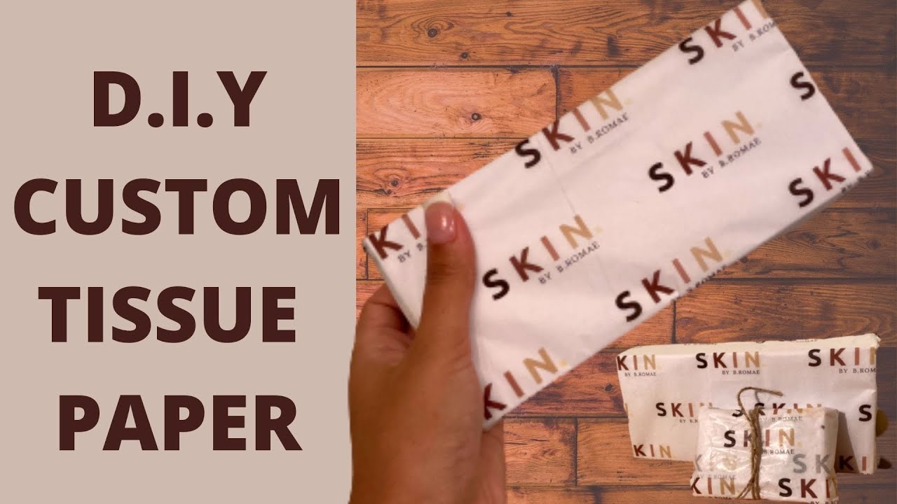 SMALL BUSINESS 101: How to Make Custom Tissue Paper at Home (cheap) 