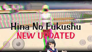 HINA NO FUKUSHU REMAKE -||BIG UPDATE||-Yandere Simulator Fan game+DL ᴀɴᴅʀᴏɪᴅ&ᴘᴄ