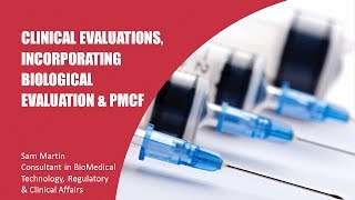 WEBINAR: Clinical evaluations, incorporating biological evaluation and PMCF with Sam Martin