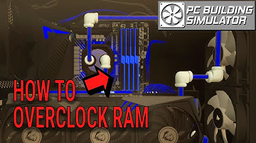 RAM Overclocking Tutorial | PC Building Simulator