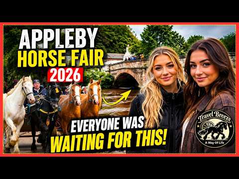 Appleby Horse Fair 2026  The Question Everyone Was Asking!