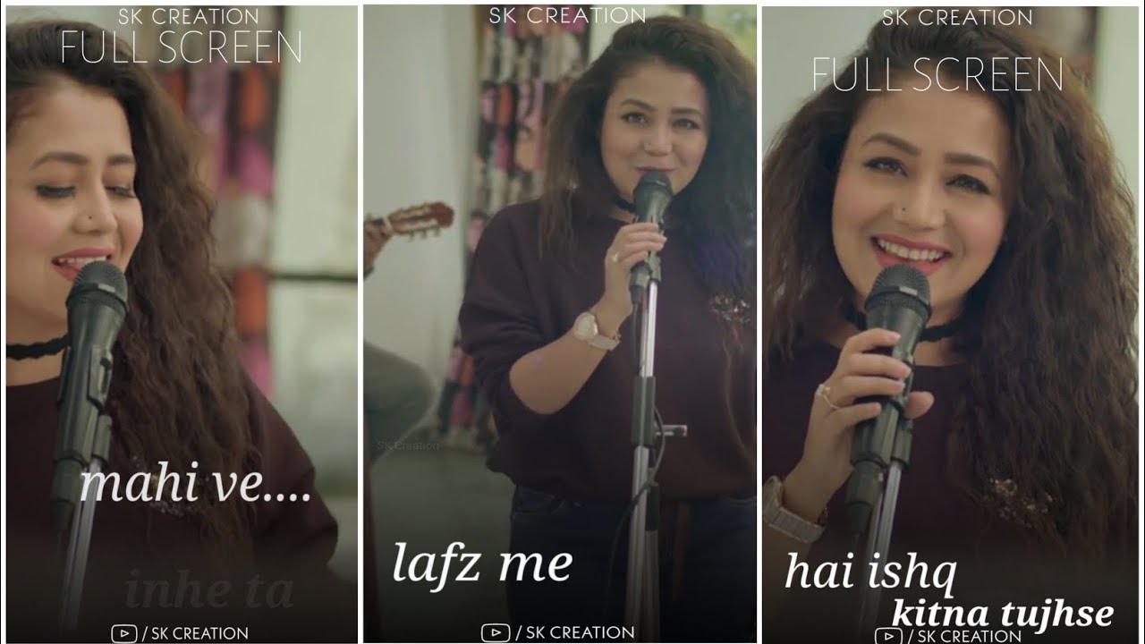 mahi ve - neha Kakkar full screen whatsapp status | love status 💞