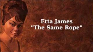 The Same Rope ~ Etta James chords