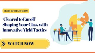 Cleared to Enroll - Shaping Your Class with Innovative Yield Tactics