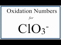 Oxidation Numbers and Chlorate Ion