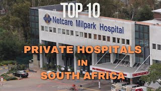 Top 10 Private Hospitals in South Africa | South Africa’s Healthcare Giants