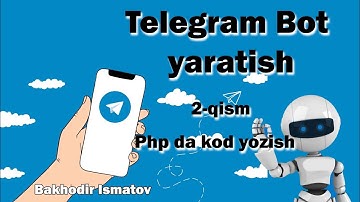 Telegram bot yasash.PHP da kod yozish 2-qism. #telegram #bot #php