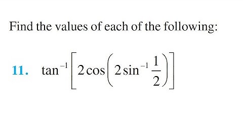 Ex 2.2, 11 Find the value of tan-1 [2cos(2sin−1(1/2))]  || Class 12 Ex 2.2 Q11 Math