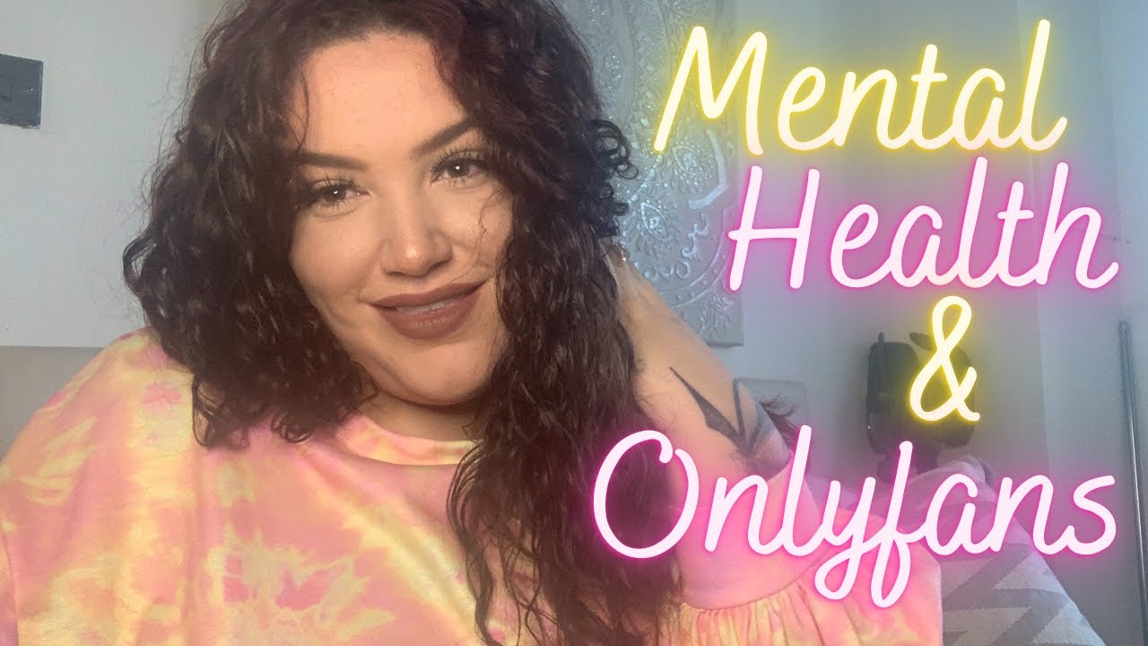 Mental Health Onlyfans YouTube