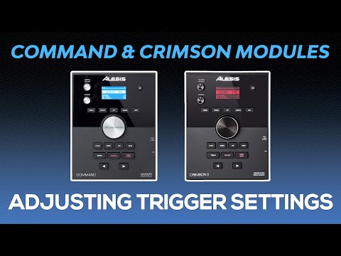 Alesis Command & Crimson Modules | Adjusting & Understanding Trigger Settings