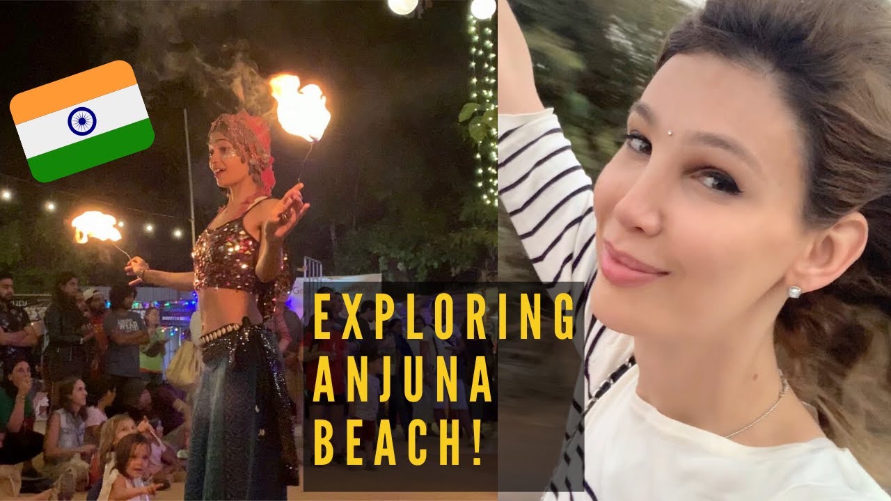Exploring Anjuna Beach, Goa INDIA | Travel Tips and MORE! Exploring Anjuna Beach, Goa INDIA | Travel Tips and MORE!