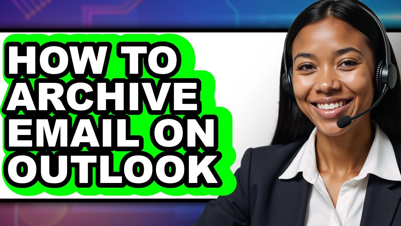 How to Archive Email on Outlook (updated)